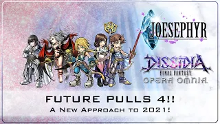 A New Approach to 2021! Future Pulls 4!! Dissidia Final Fantasy Opera Omnia
