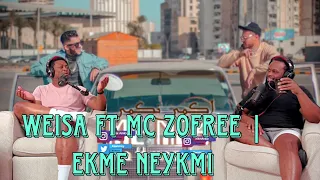 WEISA ft Mc Zofree | Ekme Neykmi ( Clip Video Officiel ) إكمي نكمي | ويسا & |BrothersReaction!