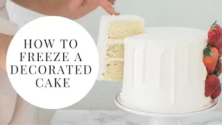 How to Freeze a Decorated Cake