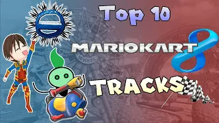Top 10 Mario Kart 8 Tracks