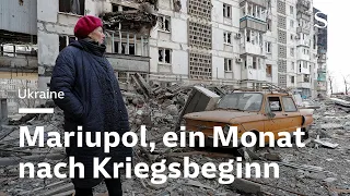 Krieg in der Ukraine: Wie geht es den Menschen aus der umkämpften Stadt Mariupol?