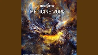 Medicine Work with Hemi-Sync®