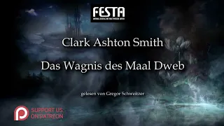 Clark Ashton Smith: Das Wagnis des Maal Dweb [Hörbuch, deutsch]