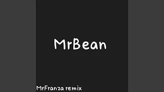 Mr Bean (Remix)