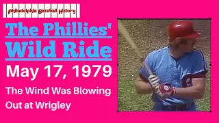 The Phillies' Wild Ride, May 17, 1979