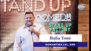 Stand up FACTORY - Ruha Tomi - Romantika LVL.200