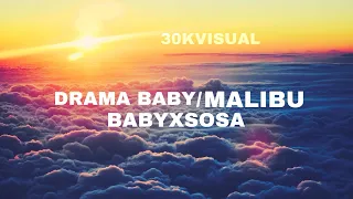 Babyxsosa Drama Baby / Malibu (8D AUDIO & Lyrics)