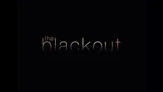 THE BLACKOUT