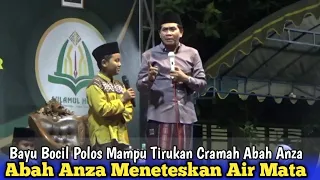 BAYU BOCIL POLOS MAMPU TIRUKAN CRAMAH ABAH ANZA, BIKIN ABAH MENETESKAN AIR MATA.