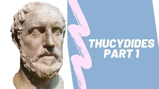 7. Thucydides Part 1: The Peloponnesian War