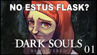 Dark Souls.. OOPS I Broke The Game in the First Hour ~ First Playthrough Part 1
