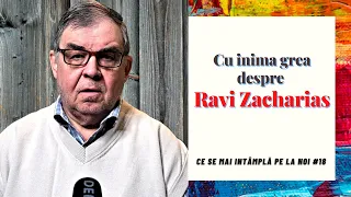 PC(110) - Ce se mai intâmplă pe la noi - #18 - Cu inima grea despre Ravi Zacharias