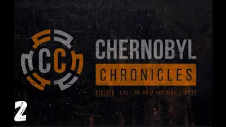 Chernobyl Chronicles #2 Важная информация. Прослушка. Слежка за Хмуром. Под прикрытием. Штурм наймов
