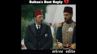 Sultan's Best Reply 💔 || Sultan Abdul Hamid 💖 || #shorts #mtree