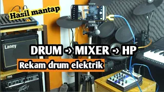 HOW TO RECORD ELECTRIC DRUM TO HP USING MIXER+HD CAMERA APPLICATION