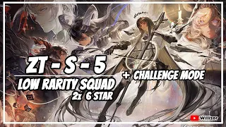 [Arknights] ZT-S-5 Low Rarity Squad