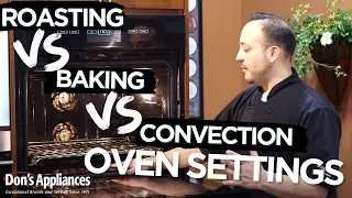 Roasting VS Baking VS Convection | Oven Settings