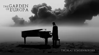 The GARDEN of EUROPA ❤️ (OFFICIAL) Thomas Schoenberger Composer