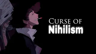 NIHILISM Through Anime Characters.