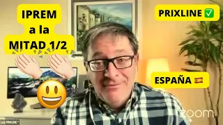 #PRIXLINE ✅ El IPREM 💰 se REDUCE 👇 a la MITAD en ESPAÑA 🇪🇸  [NUEVA Instrucción] 👏🏻👏🏻 👍