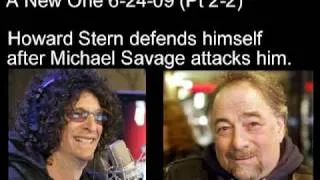 Howard Stern Rips Michael Savage A New One 6-24-09 (Pt 2/2)