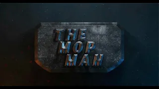 "Mop Man" Short Film