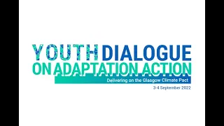 Day 2: Youth Dialogue on Adaptation Action (English)