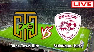 Cape Town City VS Sekhukhune United  Live Match Today 23/08/2023 PSL