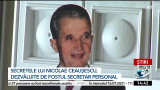 Secretele lui Nicolae Ceaușescu, dezvăluite de fostul secretar personal: ”VEu vorbesc despre ceea ce