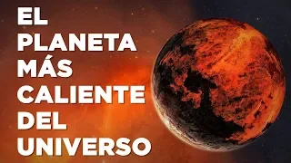 ¿CUÁL ES EL PLANETA MÁS CALIENTE DEL UNIVERSO?