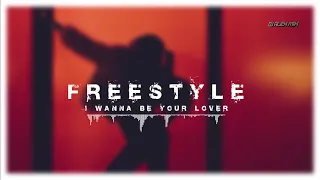 FREESTYLE I WANNA BE YOUR LOVER(Extended by Dj Alex Mix)