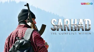 Sarhad - The Conflict Within Trailer (Streaming from 26th January)