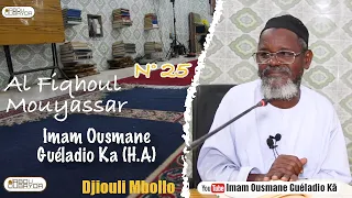 Imam Ousmane Guéladio Ka (H.A) - Al Fiqhoul Mouyassar N°25 - du 10/02/2022 Atéy Djiouli Mbollo