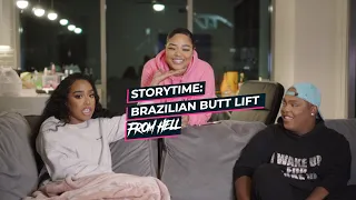 STORY TIME: Brazilian Butt Lift From Hell