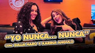Dalia Haro en #DesdeMiÁngulo con Karina Angulo jugando "Yo Nunca Nunca"