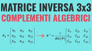 Matrice Inversa 3x3 - Metodo dei Complementi Algebrici