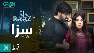 Raaz Episode 4 | Saza | Part 2 | Presented By Pediasure, L'oreal, Milkpak, Lipton & EBM Heart Beat