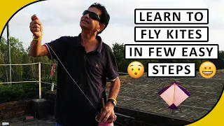 Basics Of Kite Flying - How To Fly A Kite In Few Easy Steps | Learn Kite Flying (Part 2)