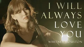 I Will Always Love You💛 Whitney Houston Cello Cover | CelloDeck