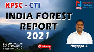 INDIA FOREST REPORT-2021| KPSC - CTI | BY NAGAPPA C