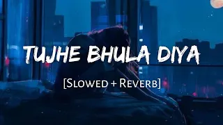 Tujhe Bhula Diya - Mohit Chauhan | Slowed and Reverb | Viral Lofi