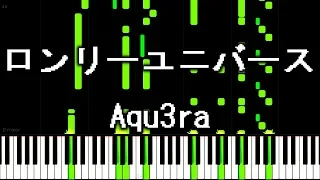 ロンリーユニバース / Aqu3ra | Lonely Universe / Aqu3ra 【8bit】 [animelovemen]
