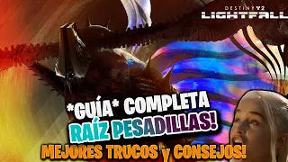 COMPLETA RÁPIDO Y FÁCIL "'RAÍZ PESADILLAS"! Trucos y Consejos! Lightfall Destiny 2