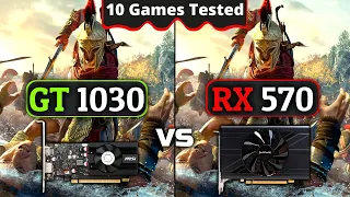 GT 1030 vs RX 570 | How Big Is The Difference | 10 Games Tested