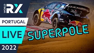 LIVE SuperPole | Lusorecursos World RX of Portugal 2022 : Day 2