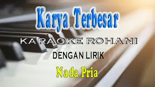 KARYA TERBESAR ll KARAOKE ROHANI ll SARI SIMORANGKIR ll NADA PRIA F=DO