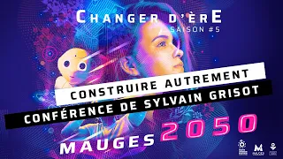 Construire autrement - Conférence de Sylvain Grisot
