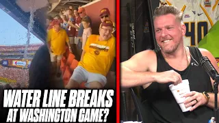 Water Line Breaks During Washington Football Team Game, Fans Get Sprayed | Pat McAfee Reacts