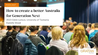 How to create a better Australia for Generation Next