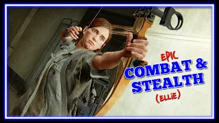 THE LAST OF US 2 - Epic Combat & Stealth Gameplay